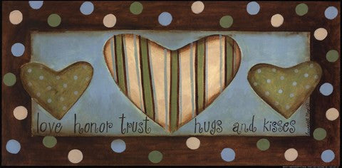 Love Honor Trust Hugs & Kisses Online Hot Sale